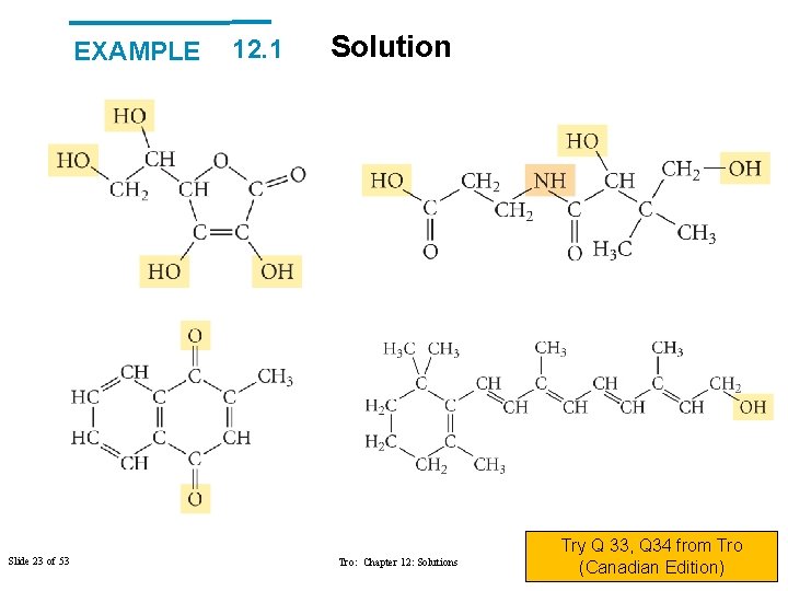 EXAMPLE Slide 23 of 53 12. 1 Solution Tro: Chapter 12: Solutions Try Q