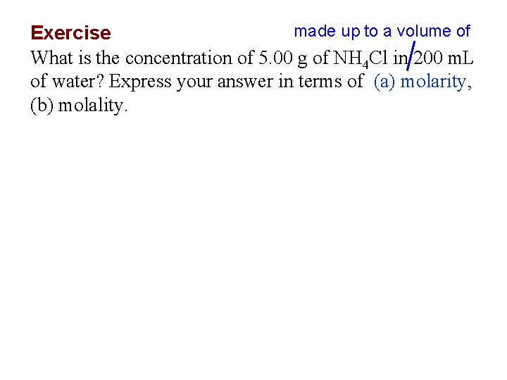 made up to a volume of Exercise What is the concentration of 5. 00