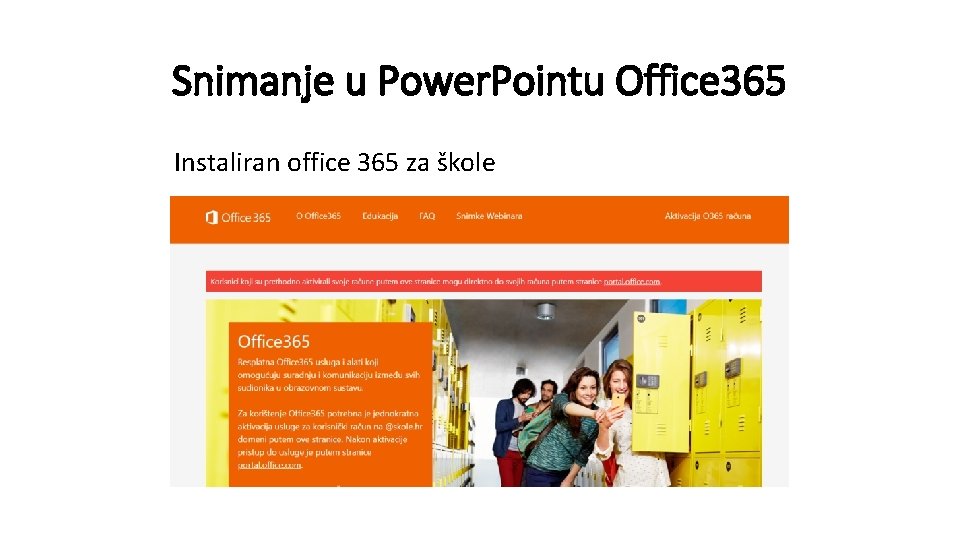 Snimanje u Power. Pointu Office 365 Instaliran office 365 za škole 