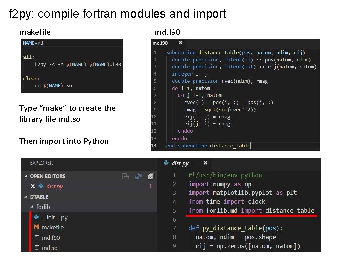 f 2 py: compile fortran modules and import makefile Type “make” to create the