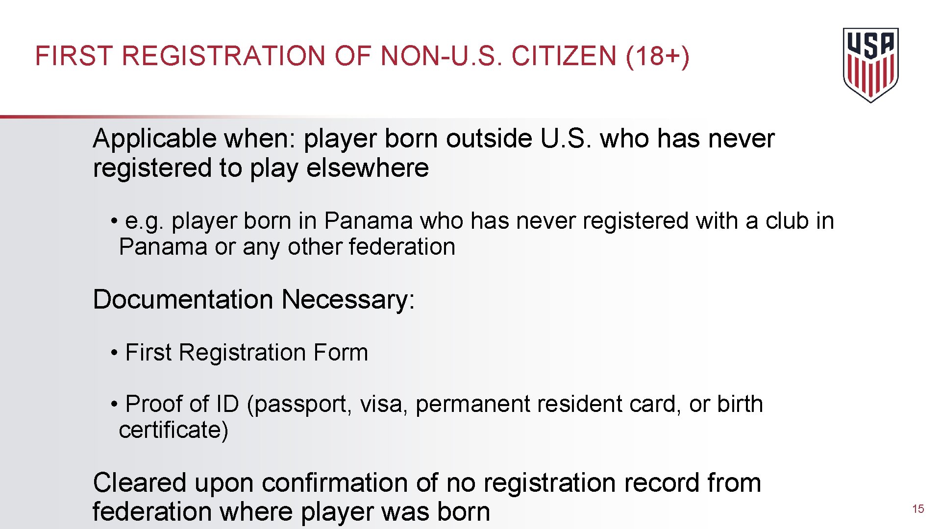 FIRST REGISTRATION OF NON-U. S. CITIZEN (18+) Applicable when: player born outside U. S.