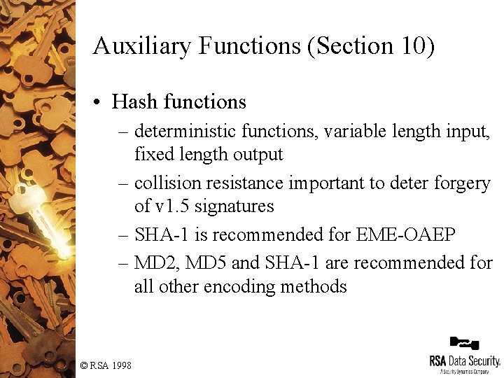 Auxiliary Functions (Section 10) • Hash functions – deterministic functions, variable length input, fixed Auxiliary Functions (Section 10) • Hash functions – deterministic functions, variable length input, fixed