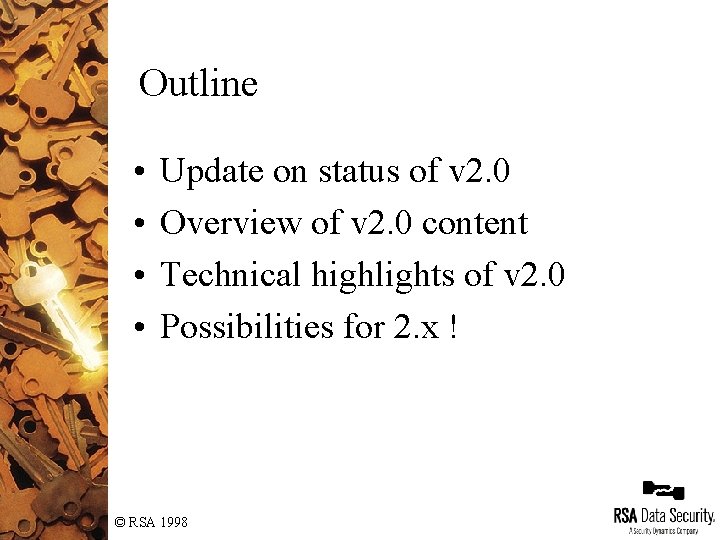 Outline • • Update on status of v 2. 0 Overview of v 2. Outline • • Update on status of v 2. 0 Overview of v 2.