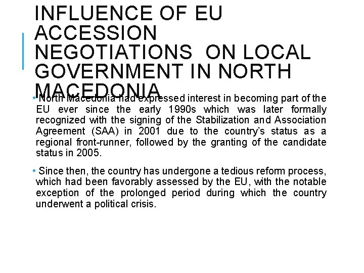 INFLUENCE OF EU ACCESSION NEGOTIATIONS ON LOCAL GOVERNMENT IN NORTH • MACEDONIA North Macedonia