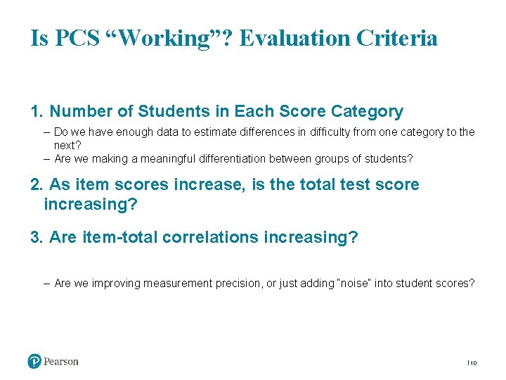 Is PCS “Working”? Evaluation Criteria 1. Number of Students in Each Score Category ‒