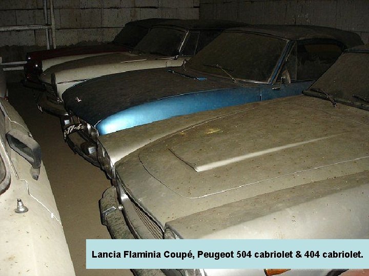 Lancia Flaminia Coupé, Peugeot 504 cabriolet & 404 cabriolet. 