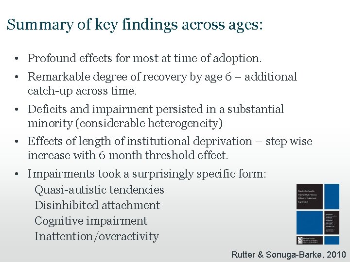 Summary of key findings across ages: • Profound effects for most at time of Summary of key findings across ages: • Profound effects for most at time of