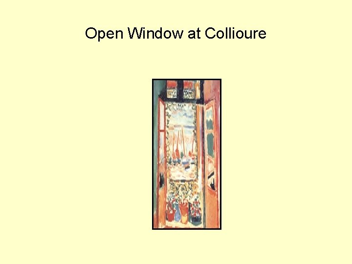 Open Window at Collioure 