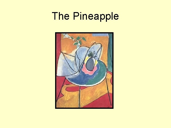 The Pineapple 