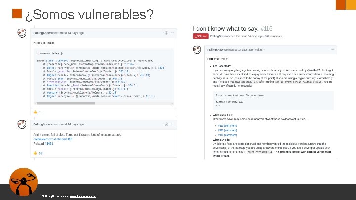 ¿Somos vulnerables? © All rights reserved. www. keepcoding. io 