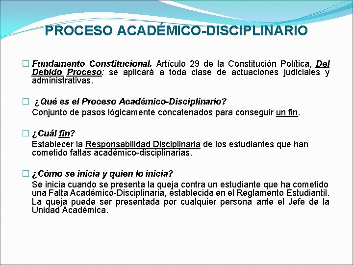 PROCESO ACADÉMICO-DISCIPLINARIO � Fundamento Constitucional. Artículo 29 de la Constitución Política, Del Debido Proceso: