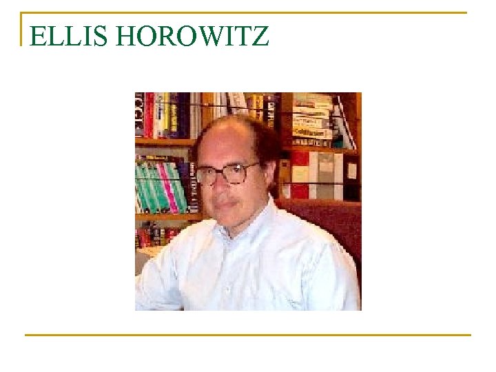 ELLIS HOROWITZ ELLIS HOROWITZ