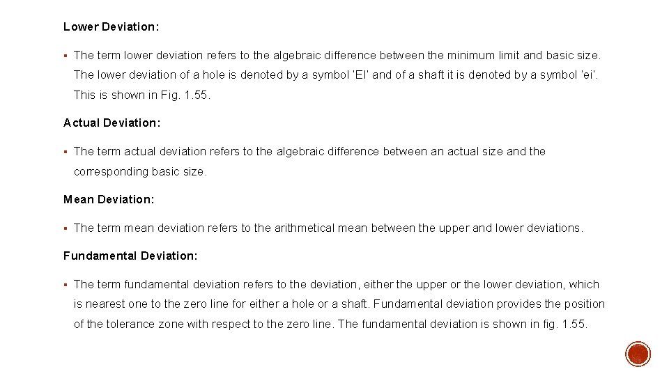 Lower Deviation: § The term lower deviation refers to the algebraic difference between the