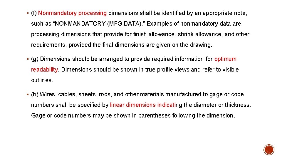 § (f) Nonmandatory processing dimensions shall be identified by an appropriate note, such as