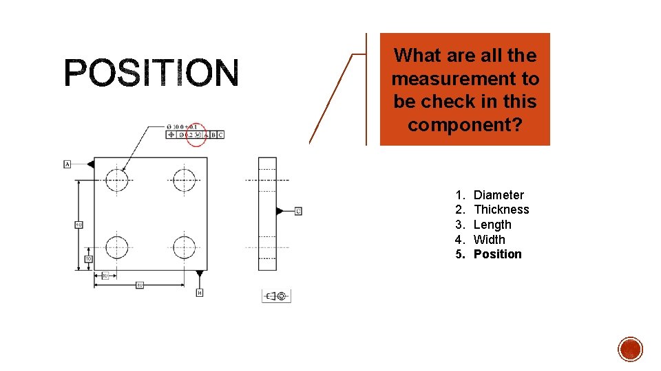 What are all the measurement to be check in this component? 1. 2. 3.