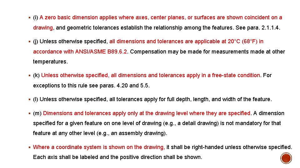 § (i) A zero basic dimension applies where axes, center planes, or surfaces are