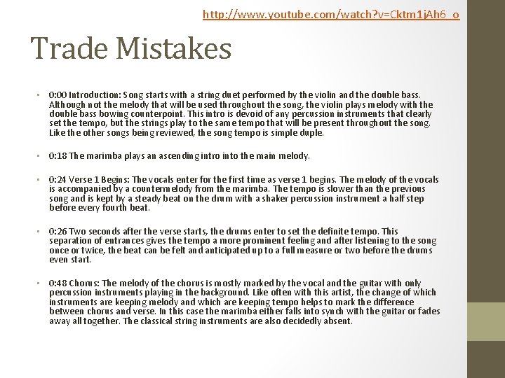 http: //www. youtube. com/watch? v=Cktm 1 j. Ah 6_o Trade Mistakes • 0: 00 http: //www. youtube. com/watch? v=Cktm 1 j. Ah 6_o Trade Mistakes • 0: 00