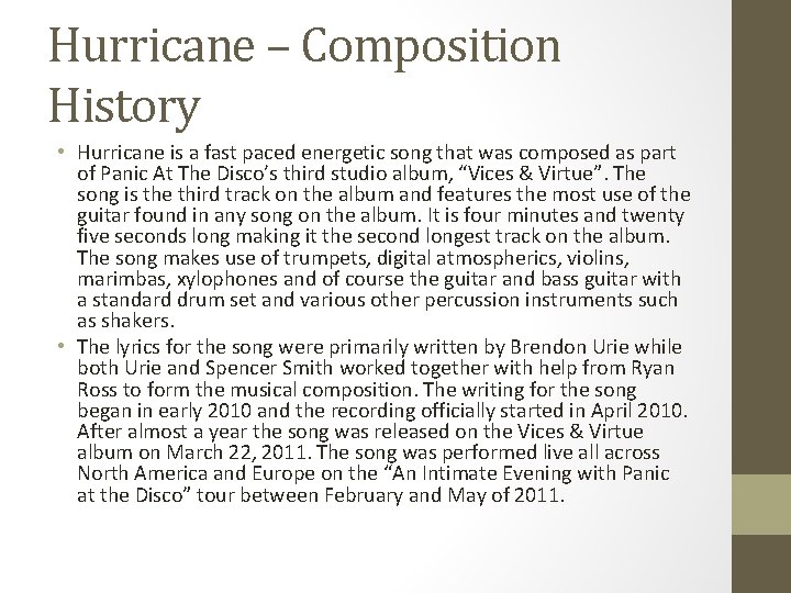 Hurricane – Composition History • Hurricane is a fast paced energetic song that was Hurricane – Composition History • Hurricane is a fast paced energetic song that was