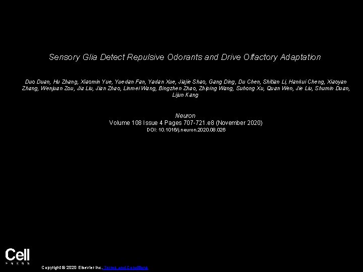 Sensory Glia Detect Repulsive Odorants and Drive Olfactory Adaptation Duo Duan, Hu Zhang, Xiaomin