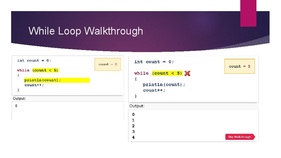 While Loop Walkthrough 