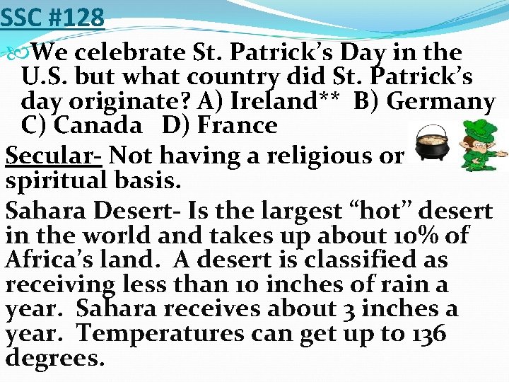 SSC #128 We celebrate St. Patrick’s Day in the U. S. but what country