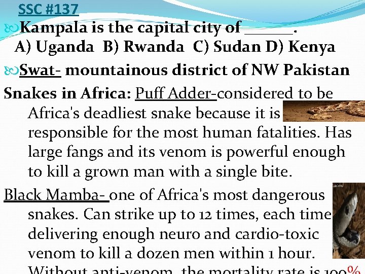 SSC #137 Kampala is the capital city of ______. A) Uganda B) Rwanda C)