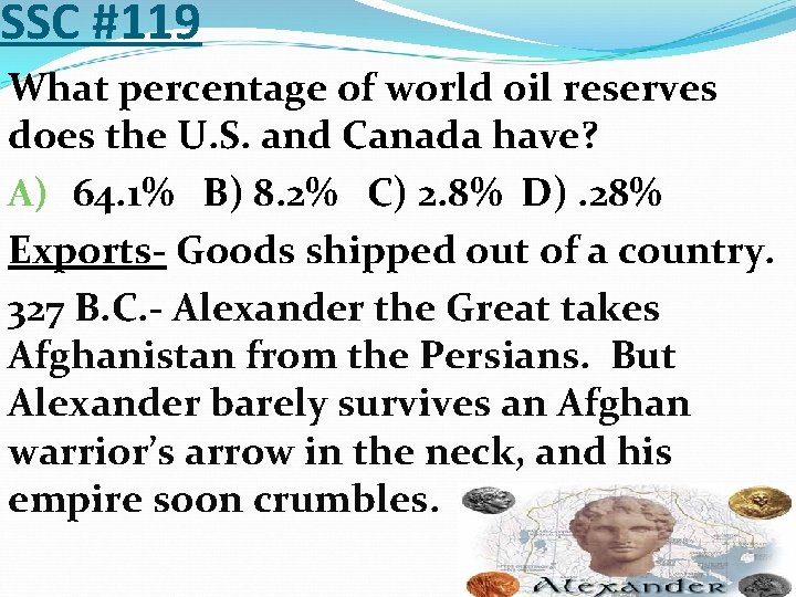 SSC #119 What percentage of world oil reserves does the U. S. and Canada