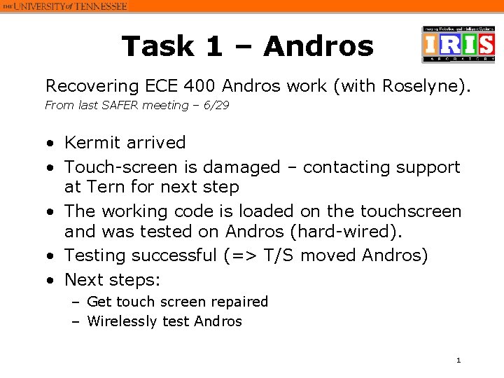 Task 1 – Andros Recovering ECE 400 Andros work (with Roselyne). From last SAFER