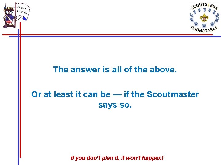 The answer is all of the above. Or at least it can be —