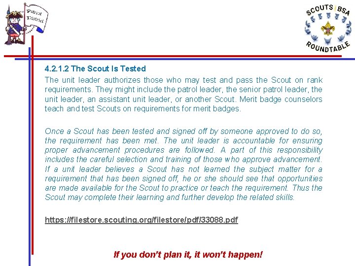 4. 2. 1. 2 The Scout Is Tested The unit leader authorizes those who