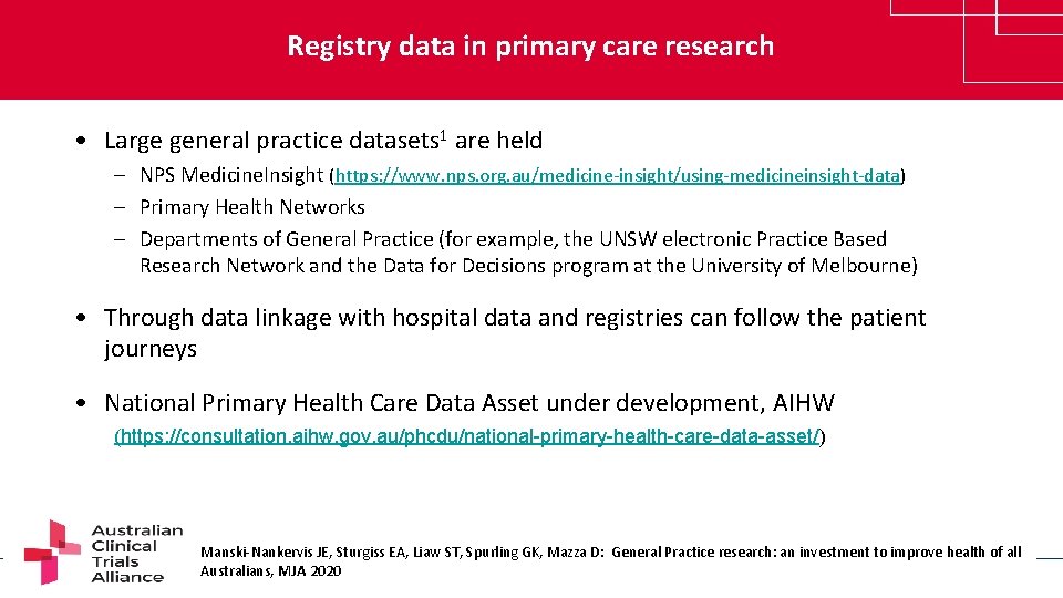 Registry data in primary care research • Large general practice datasets 1 are held