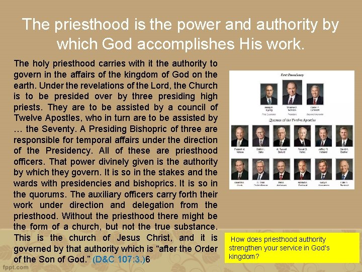 The priesthood is the power and authority by which God accomplishes His work. The