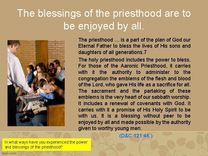 The blessings of the priesthood are to be enjoyed by all. The priesthood …