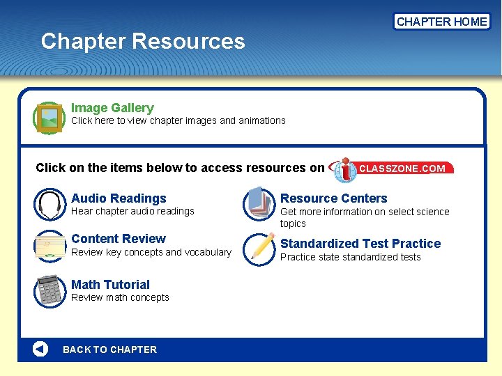CHAPTER HOME Chapter Resources Image Gallery Click here to view chapter images and animations