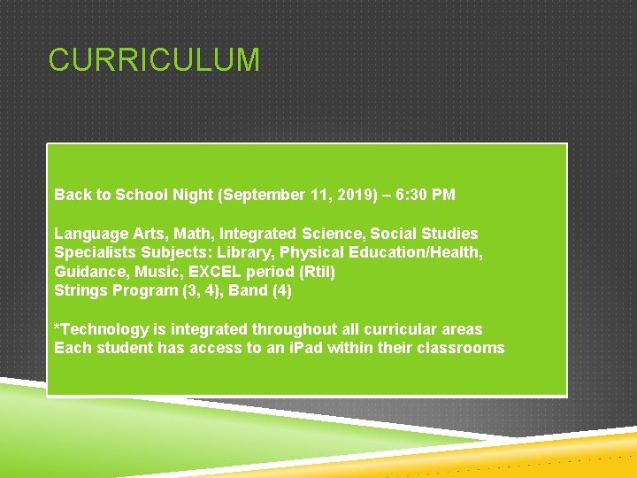 CURRICULUM Back to School Night (September 11, 2019) – 6: 30 PM Language Arts,