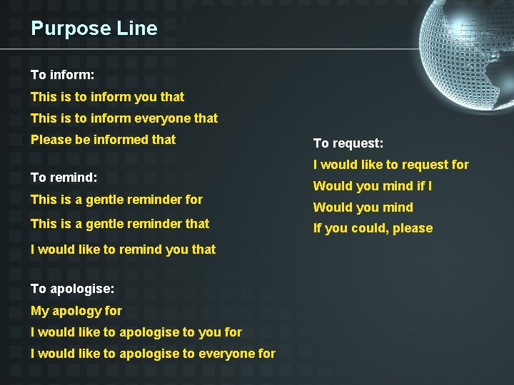 Purpose Line To inform: This is to inform you that This is to inform