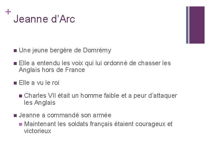 + Jeanne d’Arc n Une jeune bergère de Domrémy n Elle a entendu les