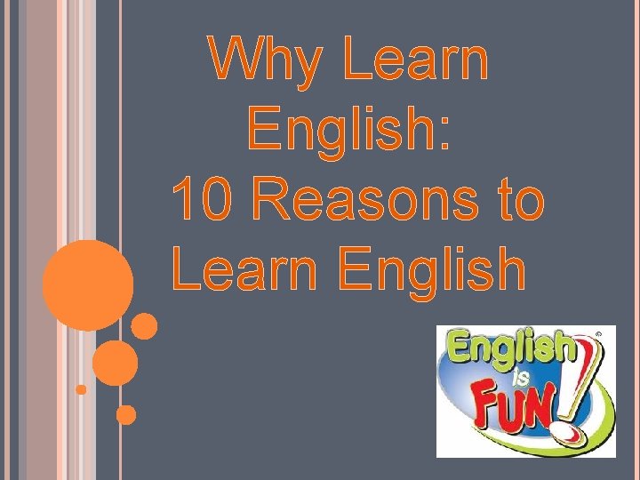 Why Learn English: 10 Reasons to Learn English 