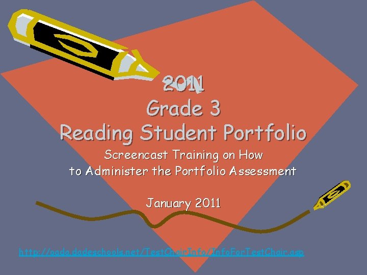 2011 Grade 3 Reading Student Portfolio Screencast Training on How to Administer the Portfolio