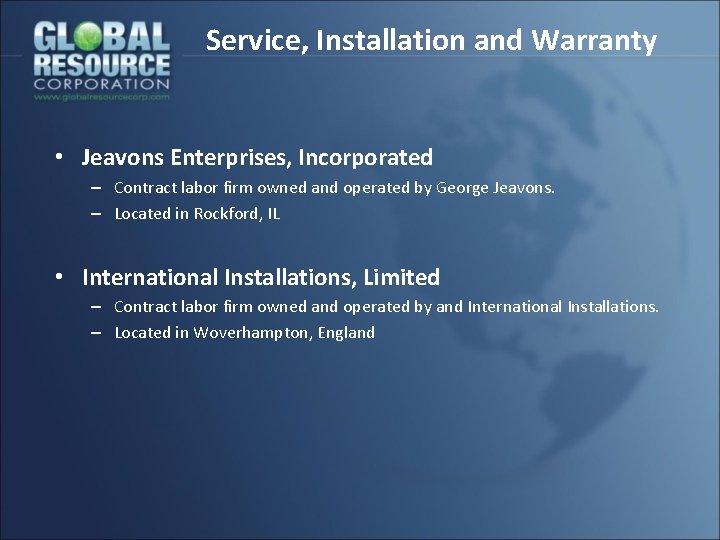 Service, Installation and Warranty • Jeavons Enterprises, Incorporated – Contract labor firm owned and