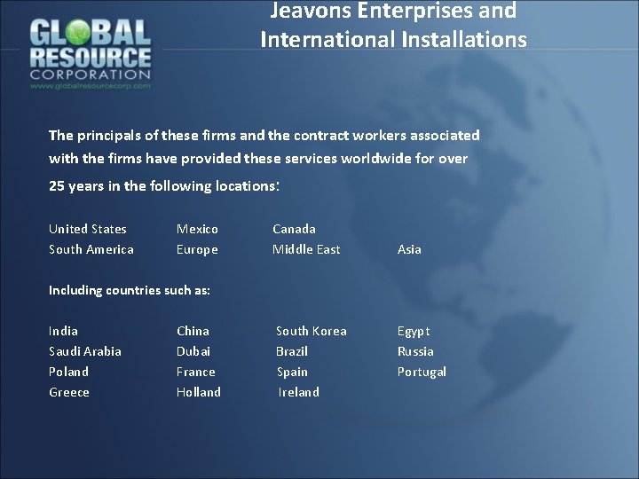 Jeavons Enterprises and International Installations The principals of these firms and the contract workers