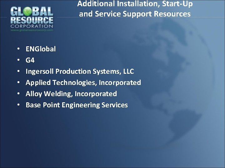 Additional Installation, Start-Up and Service Support Resources • • • ENGlobal G 4 Ingersoll