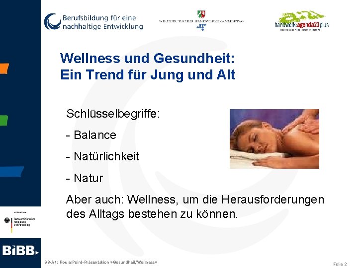 Wellness und Gesundheit: Ein Trend für Jung und Alt Schlüsselbegriffe: - Balance - Natürlichkeit