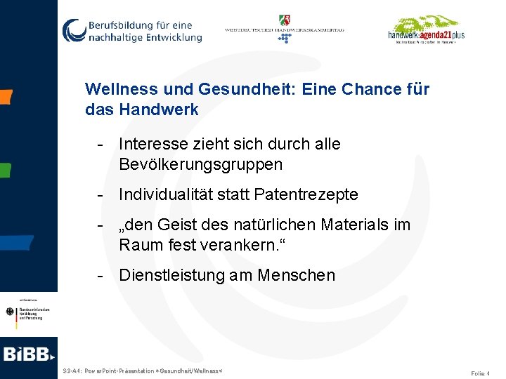 Wellness und Gesundheit: Eine Chance für das Handwerk - Interesse zieht sich durch alle