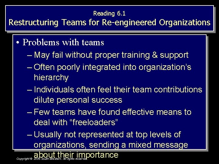 Reading 6. 1 Restructuring Teams for Re-engineered Organizations • Problems with teams – May