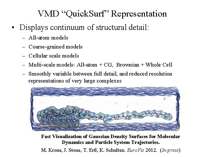 High Performance Molecular Visualization and Analysis on GPUs