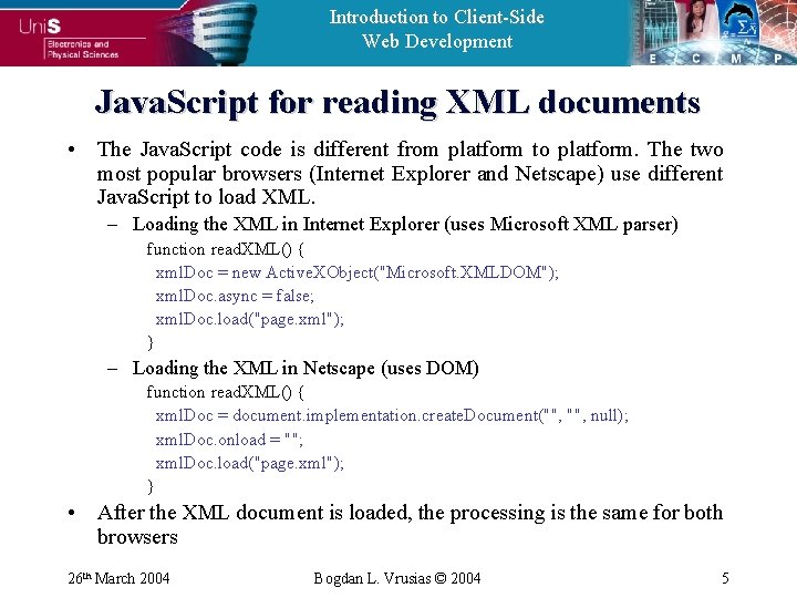 Introduction to Client-Side Web Development Java. Script for reading XML documents • The Java.