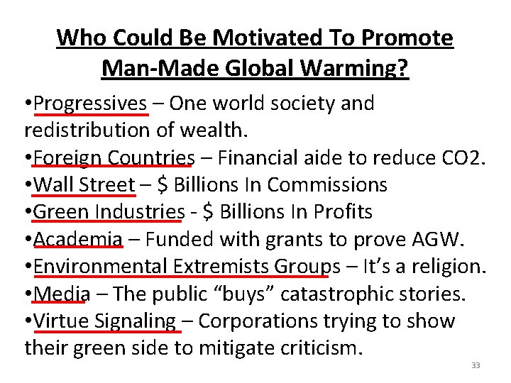 Who Could Be Motivated To Promote Man-Made Global Warming? • Progressives – One world