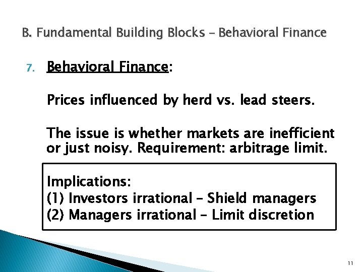 B. Fundamental Building Blocks – Behavioral Finance 7. Behavioral Finance: Prices influenced by herd