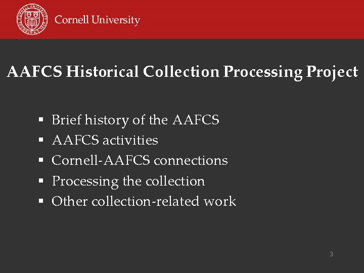 AAFCS Historical Collection Processing Project § § § Brief history of the AAFCS activities